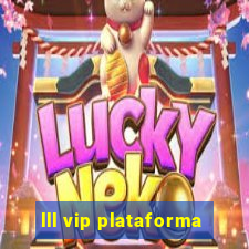 lll vip plataforma